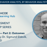 Vineland-3 Part 2: Outcomes